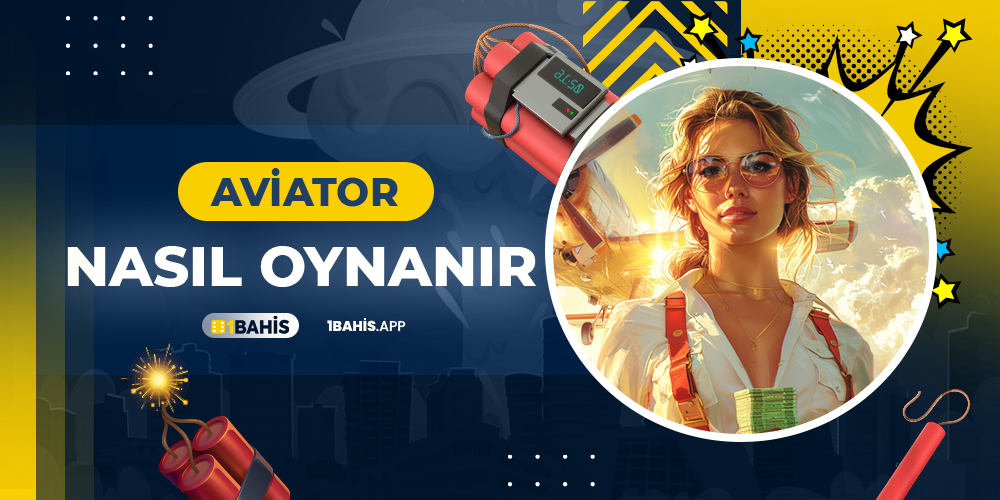 Aviator Nasıl Oynanır