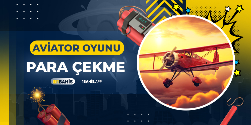 Aviator Oyunu Para Çekme
